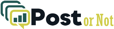Post or Not – Social Media Tips and Insights